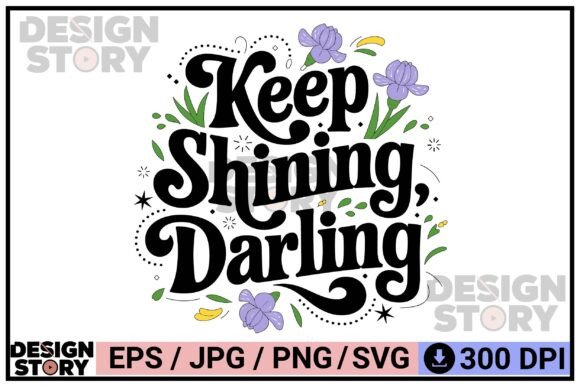 Embrace Vintage Elegance with Keep Shining Darling Retro Typography